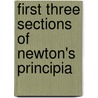First Three Sections of Newton's Principia door Sir John Carr