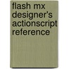 Flash Mx Designer's Actionscript Reference door Scott Mebberson