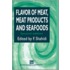 Flavor of Meat, Meat Products and Seafoods
