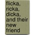 Flicka, Ricka, Dicka, and Their New Friend