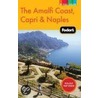Fodor's The Amalfi Coast, Capri And Naples door Fodor Travel Publications