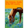 Fodor's San Antonio, Austin & Hill Country door Fodor Travel Publications