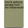 Fred & Anthony Escape from the Netherworld door Esile Arevamirp
