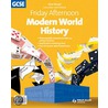 Friday Afternoon Modern World History Gcse door Steve Waugh