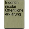 Friedrich Nicolai Öffentliche Erklärung door Johann Caspar Lavater