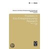 Frontiers In Eco Entrepreneurship Research door Gary D. Libecap