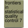 Frontiers In Statistical Quality Control 7 door Onbekend