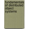 Fundamentals Of Distributed Object Systems door Zahir Tari