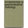 Fundamentals of Gastrointestinal Radiology door Michael Davis