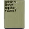 Galerie Du Musée Napoléon, Volume 7 door Augustin Jal