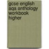 Gcse English Aqa Anthology Workbook Higher