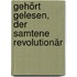 Gehört gelesen, Der samtene Revolutionär