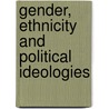 Gender, Ethnicity And Political Ideologies by Nickie Charles
