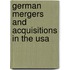 German Mergers And Acquisitions In The Usa