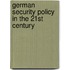 German Security Policy In The 21st Century