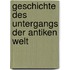 Geschichte Des Untergangs Der Antiken Welt