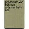 Geschichte Von Böhmen Grösstentheils Nac by Frantisek Palacký