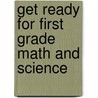 Get Ready for First Grade Math and Science by Elizabeth Van Doren