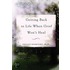 Getting Back to Life When Grief Won't Heal