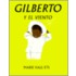 Gilberto y el Veinto = Gilberto & the Wind