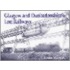 Glasgow And Dunbartonshire's Lost Railways