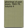 Gleanings Of Past Years, 1843-78, Volume 4 door William Ewart Gladstone