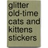 Glitter Old-Time Cats and Kittens Stickers