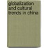 Globalization And Cultural Trends In China