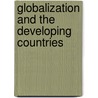 Globalization and the Developing Countries door Grant Isaac