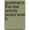 Goodman's Five-Star Activity Books Level B door Burton Goodman