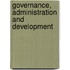 Governance, Administration And Development