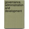 Governance, Administration And Development door Mark Turner