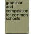 Grammar And Composition For Common Schools