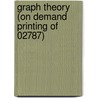 Graph Theory (on Demand Printing of 02787) door Frank Harary