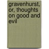 Gravenhurst, Or, Thoughts On Good and Evil door William Smith