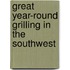 Great Year-Round Grilling in the Southwest