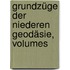 Grundzüge Der Niederen Geodäsie, Volumes