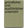 Gründlicher Und Ausführlicher Unterricht door Johann Tobias Mayer