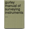 Gurley Manual of Surveying Instruments ... door Onbekend