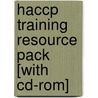 Haccp Training Resource Pack [with Cd-rom] by Sara Mortimore