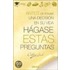 Hagase Estas Preguntas/the Right Questions
