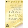 Hagase Estas Preguntas/the Right Questions by Debbie Ford