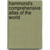 Hammond's Comprehensive Atlas Of The World door Rand Mcnally A. Company