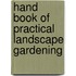 Hand Book of Practical Landscape Gardening