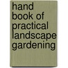 Hand Book of Practical Landscape Gardening door Franklin Reuben Elliott