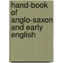 Hand-Book Of Anglo-Saxon And Early English