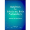 Handbook For British And Irish Archaeology door Cherry Lavell