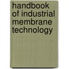 Handbook Of Industrial Membrane Technology door Mark C. Porter