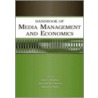 Handbook Of Media Management And Economics door Alan B. Albarran