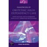 Handbook Of Obstetric High Dependency Care door Nuala Lucas